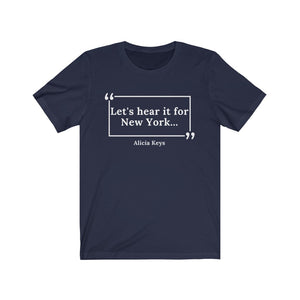 Hear it For New York Unisex Jersey Short Sleeve T-Shirt