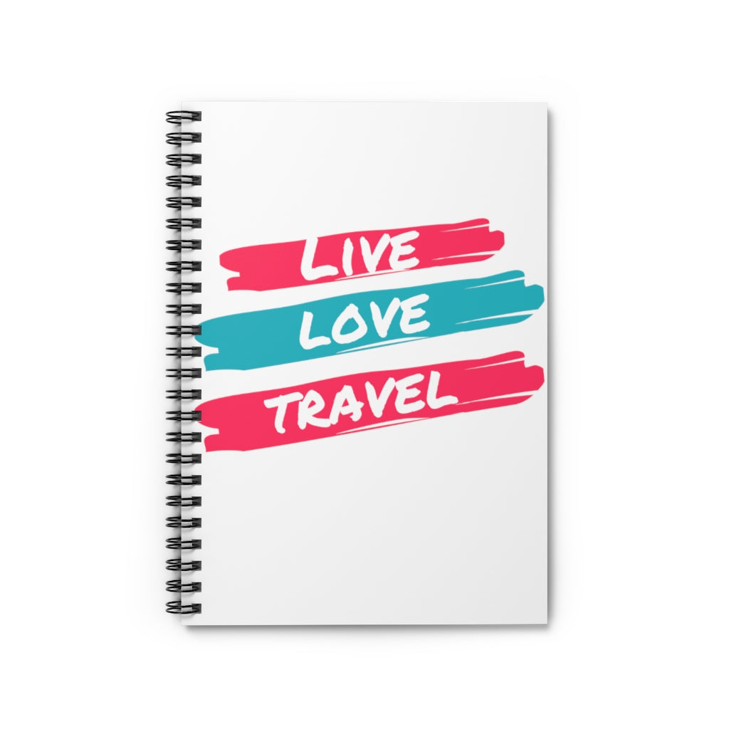 Live. Love. Travel. Spiral Notebook - Ruled Line