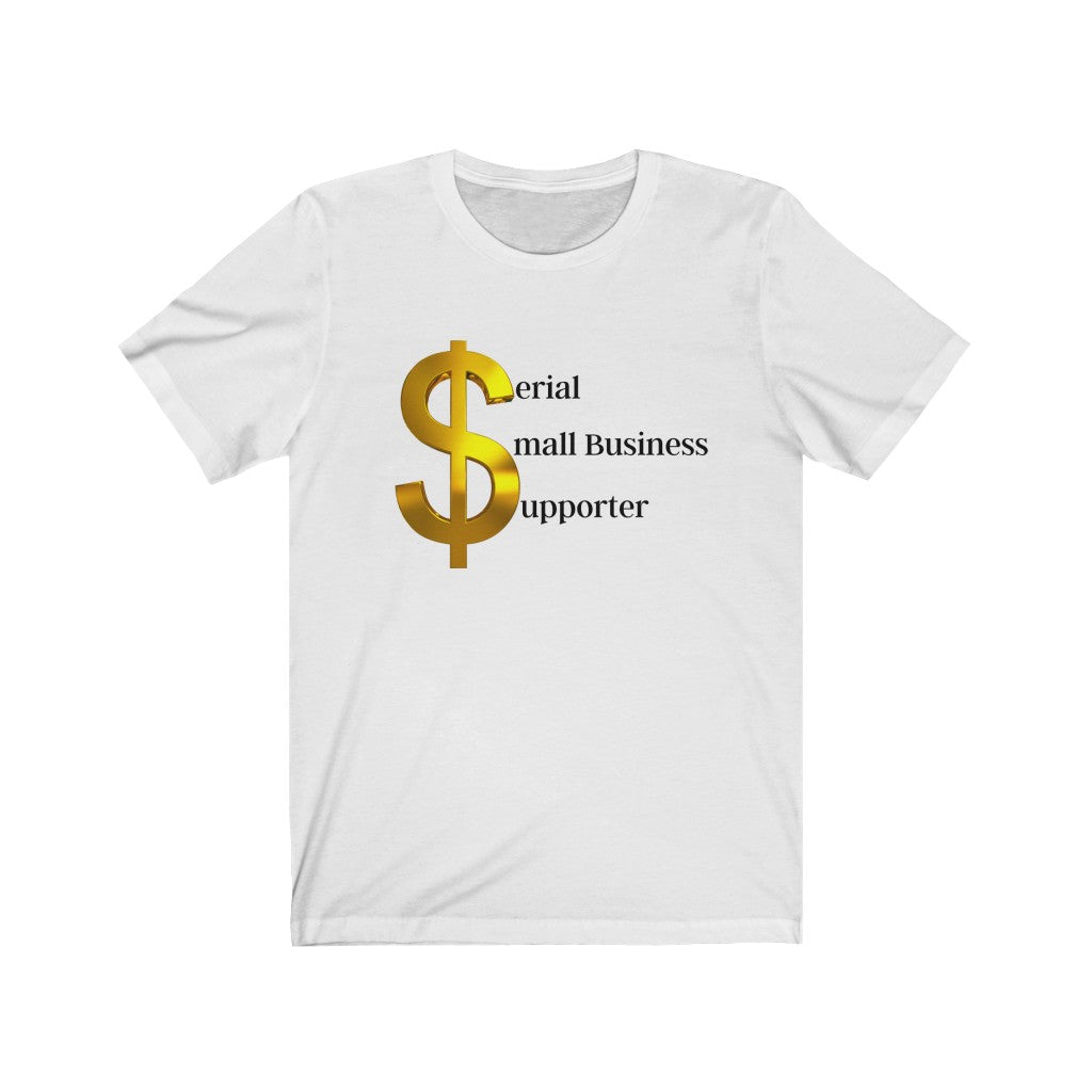 Small Business Supporter White Unisex Jersey Short Sleeve Tee