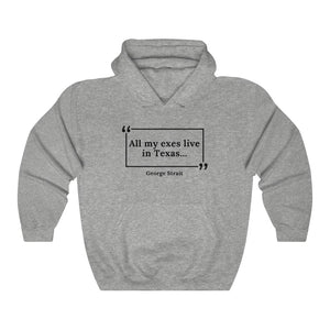 All My Exes Live in Texas Unisex Heavy Blend™ Hooded Sweatshirt