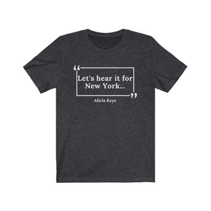 Hear it For New York Unisex Jersey Short Sleeve T-Shirt