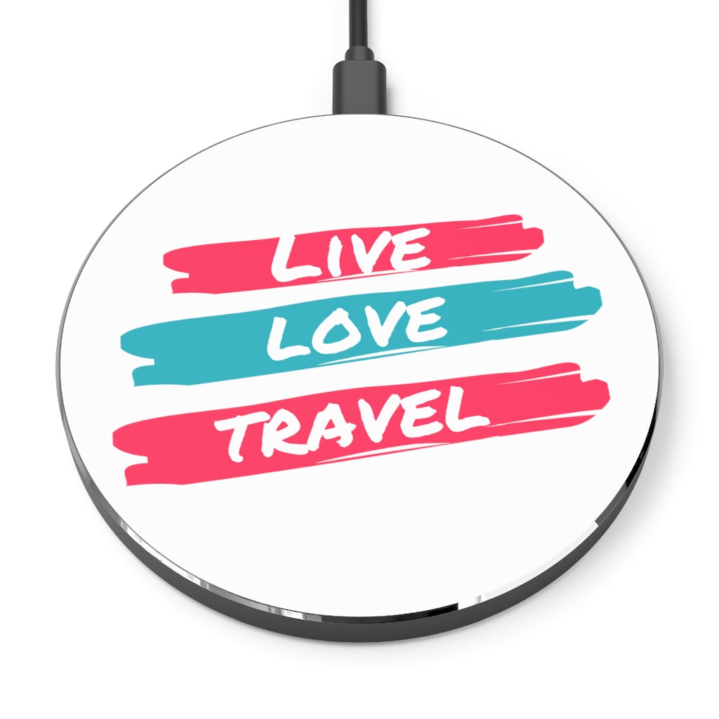 Live. Love. Travel. Wireless Charger