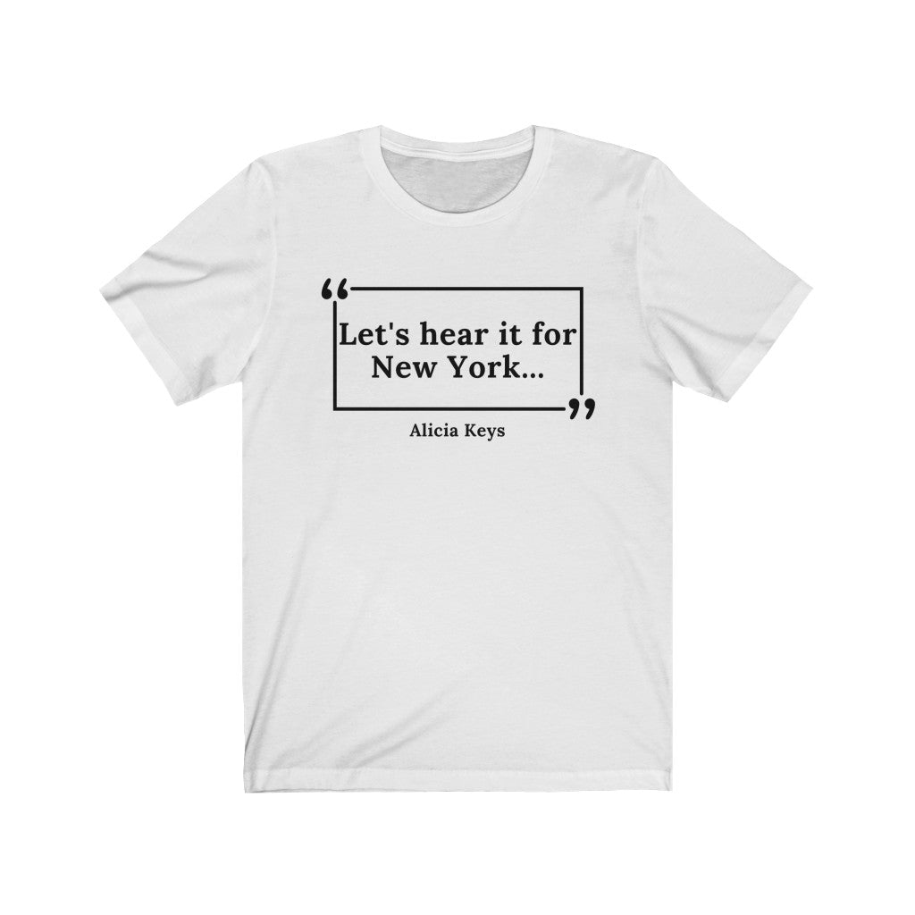 Hear it For New York Unisex Jersey Short Sleeve T-Shirt