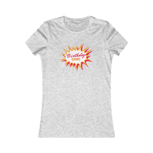 Birthday Chic Women's Slim Fit T-Shirt