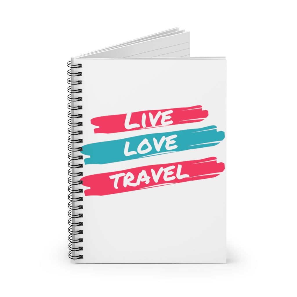 Live. Love. Travel. Spiral Notebook - Ruled Line