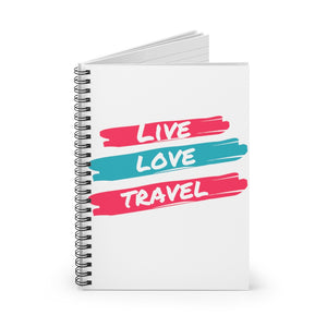 Live. Love. Travel. Spiral Notebook - Ruled Line