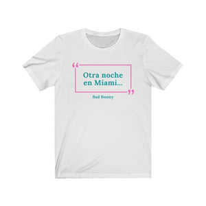 Otra Noche en Miami Unisex Jersey Short Sleeve Tee