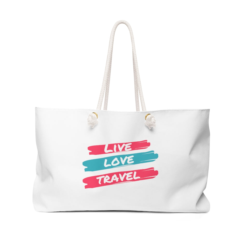 Live. Love. Travel. Weekender Bag