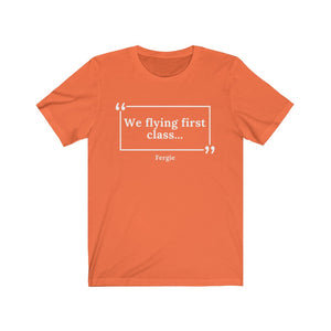 We Flying First Class Unisex Jersey Short Sleeve T-Shirt