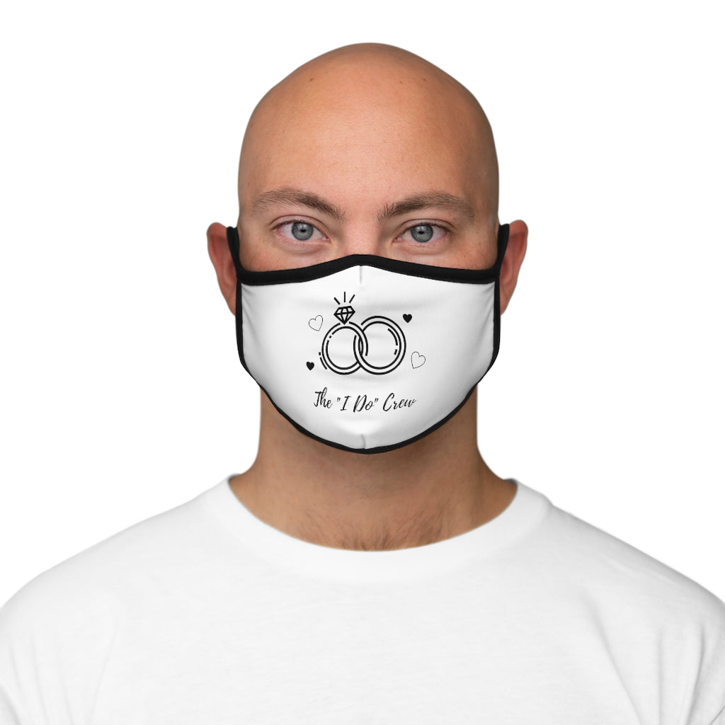 "I Do" Crew Fitted Polyester Face Mask