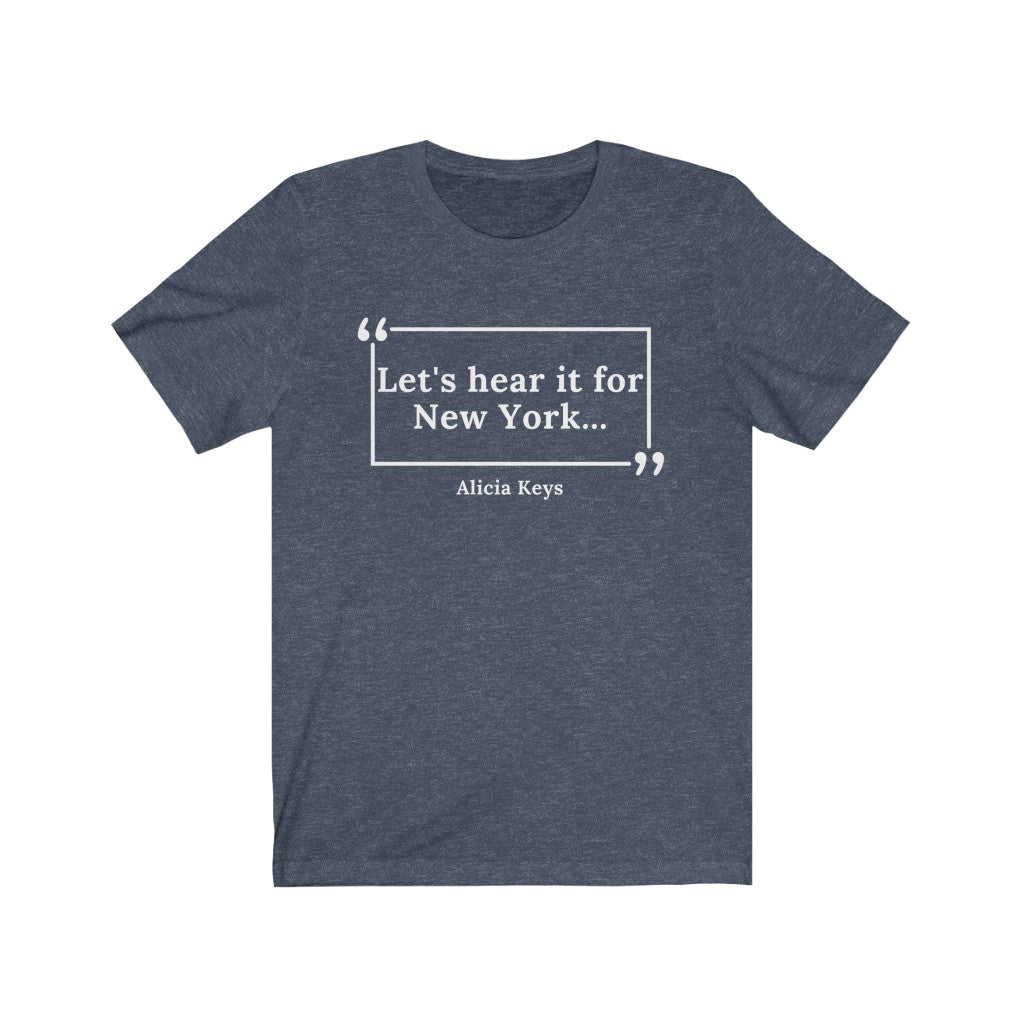 Hear it For New York Unisex Jersey Short Sleeve T-Shirt