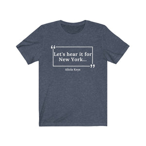 Hear it For New York Unisex Jersey Short Sleeve T-Shirt