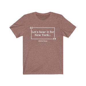 Hear it For New York Unisex Jersey Short Sleeve T-Shirt