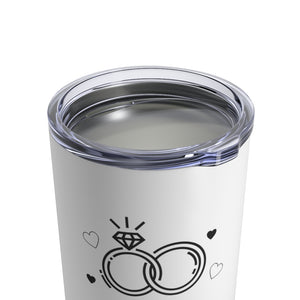 "I Do" Crew Tumbler 10oz