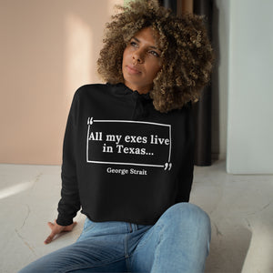 All My Exes Live in Texas Crop Hoodie