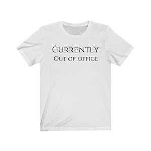 Out of Office Unisex Jersey Short Sleeve T-Shirt