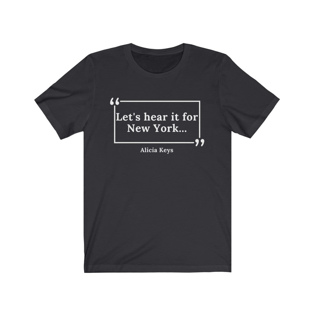 Hear it For New York Unisex Jersey Short Sleeve T-Shirt