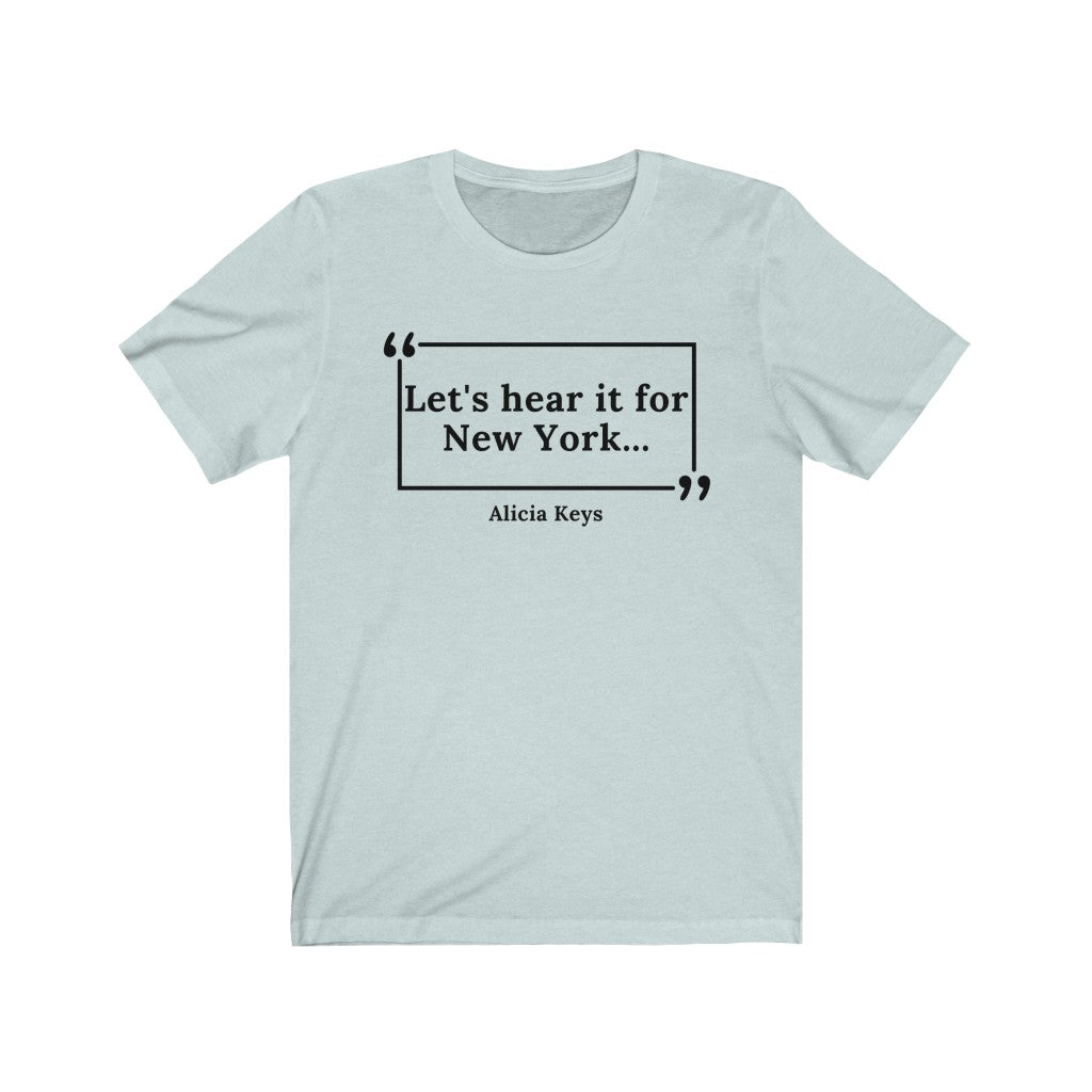 Hear it For New York Unisex Jersey Short Sleeve T-Shirt