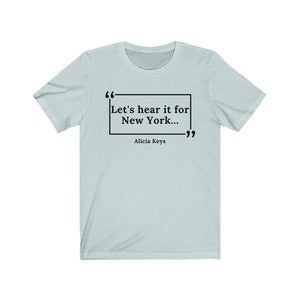 Hear it For New York Unisex Jersey Short Sleeve T-Shirt